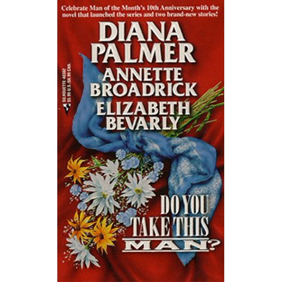 Pre-Owned Do You Take This Man (Silhouette 3 in 1): Reluctant Father/ Rent-A-Husband/ The Wedding Wager, 9780373483822, 0373483821, Paperback, First Edition edition