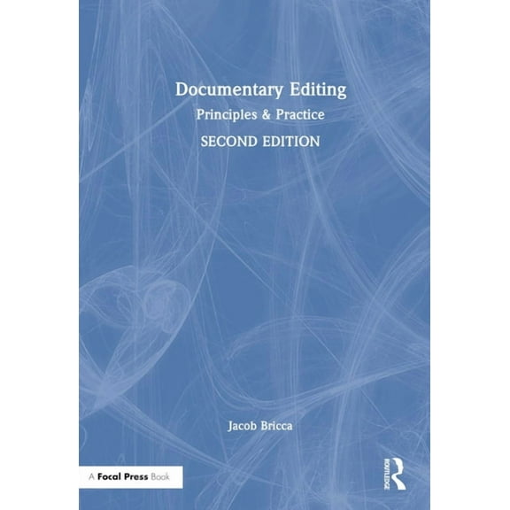 Documentary Editing: Principles & Practice (Hardcover)