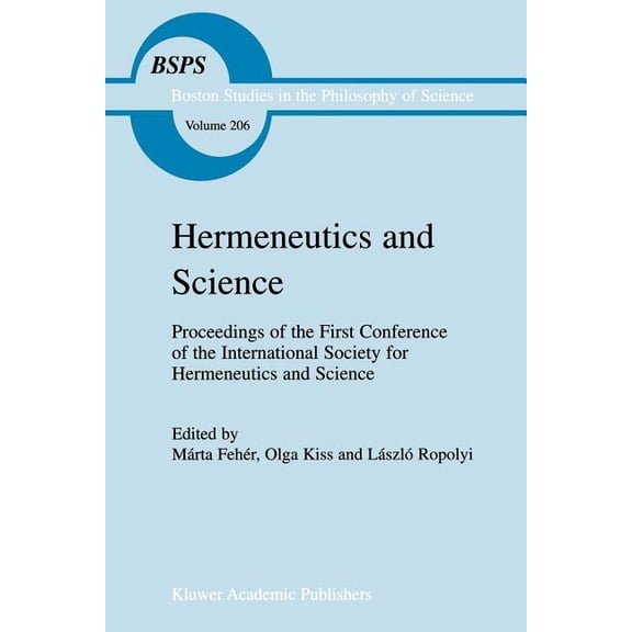 Boston Studies in the Philosophy and His Hermeneutics and Science, Book 206, (Paperback)