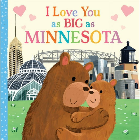 I Love You as Big as I Love You as Big as Minnesota, (Board Book)