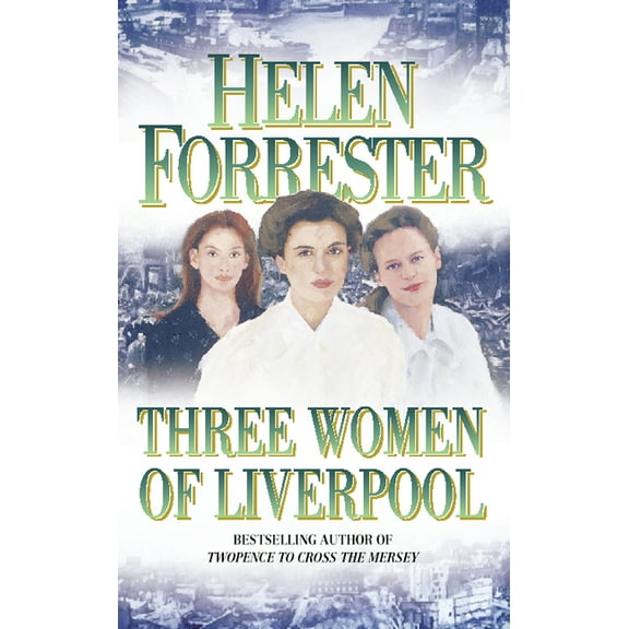 Three Women of Liverpool, (Paperback)