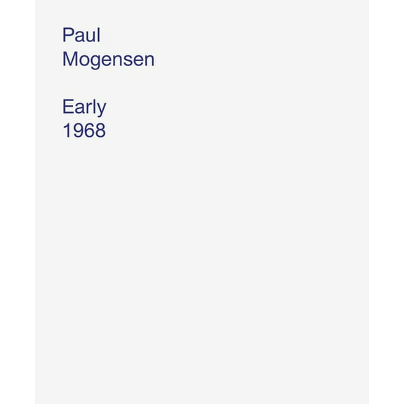 Paul Mogensen: Early 1968, (Hardcover)