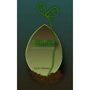 Sapling: A growing collection of poems (Paperback)