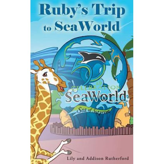 Pre-Owned Ruby's Trip to SeaWorld (Hardcover) 164191033X 9781641910330