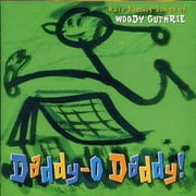 Daddy-O Daddy!: Rare Family Songs Of Woody Guthrie
