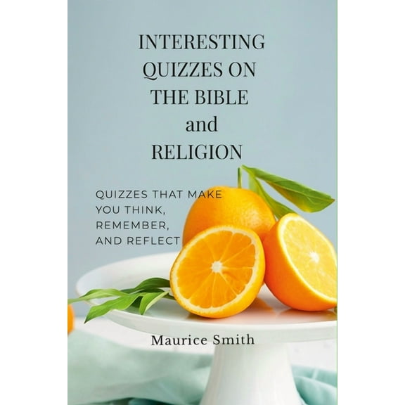 Interesting Quizzes on the Bible and Religion, (Paperback)