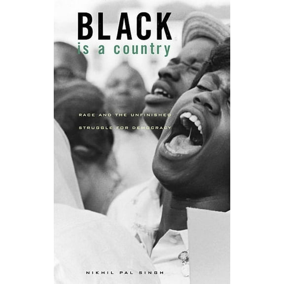 Black Is a Country: Race and the Unfinished Struggle for Democracy (Paperback)