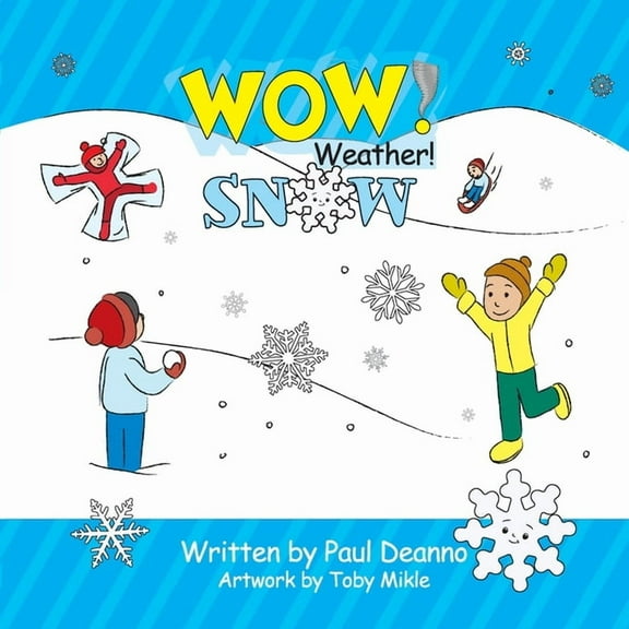 WOW! Weather! Snow, (Paperback)