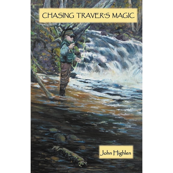 Chasing Traver's Magic, (Paperback)