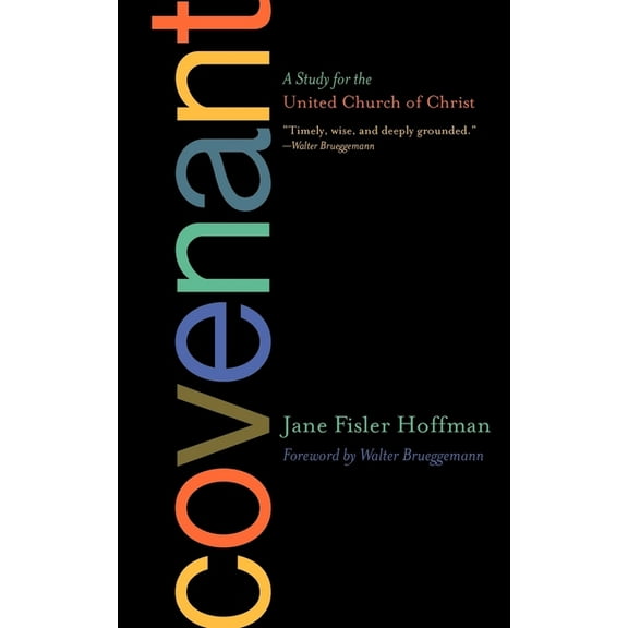 Covenant: A Study for the United Church of Christ, (Paperback)