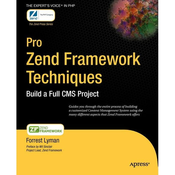 Expert's Voice: Pro Zend Framework Techniques: Build a Full CMS Project (Paperback)