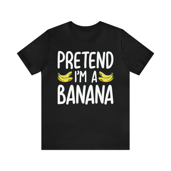 Pretend I'm a Banana Halloween Costume T-Shirt