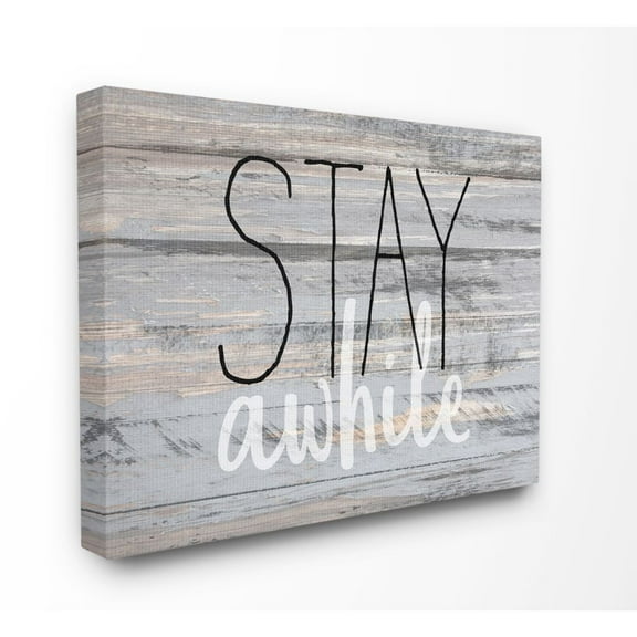 Stupell Industries Stay Awhile Country Home Wood Textured Word Design Canvas Wall Art by Kimberly Allen