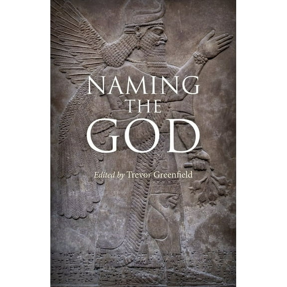 Naming the God, (Paperback)