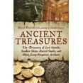 thumbnail image 1 of Pre-Owned Ancient Treasures: The Discovery of Lost Hoards, Sunken Ships, Buried Vaults, and Other Long-Forgotten Artifacts (Paperback) 1601632495 9781601632494, 1 of 1