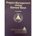 thumbnail image 1 of Pre-Owned Project Management Using Earned Value: 4th Edition, 9780996547949, 0996547940, Paperback,, 1 of 1