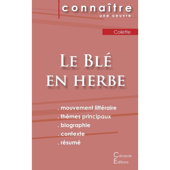 Fiche de lecture Le BlÃ© en herbe de Colette (Analyse littÃ©raire de rÃ©fÃ©rence et rÃ©sumÃ© complet), (Paperback)