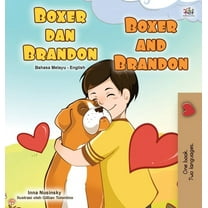 Malay English Bilingual Collection Boxer and Brandon (Malay English Bilingual Book for Kids), (Hardcover)