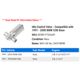 thumbnail image 2 of Idle Control Valve - Compatible with 1997 - 2000 BMW 528i Base 1998 1999, 2 of 2