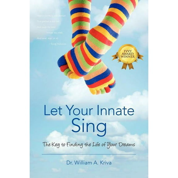 Let Your Innate Sing: The Key to Finding the Life of Your Dreams, (Paperback)