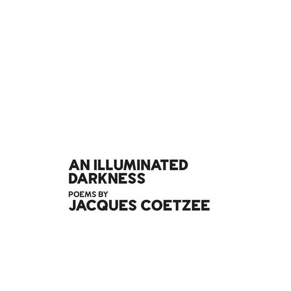 An Illuminated Darkness, (Paperback)
