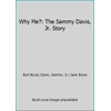 Why Me?: The Sammy Davis, Jr. Story, Used [Paperback]