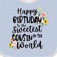 thumbnail image 4 of Inktastic Happy Birthday to the Sweetest Cousin in the World Girls Baby Bib, 4 of 4