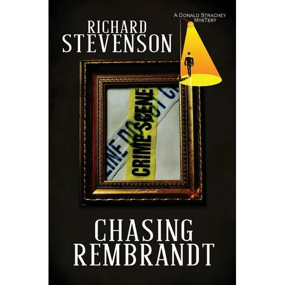 Donald Strachey Mystery Chasing Rembrandt, Book 17, (Hardcover)