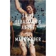 thumbnail image 1 of Broché Saint Sebastian's Abyss – 2022 par Mark Haber, 1 of 2