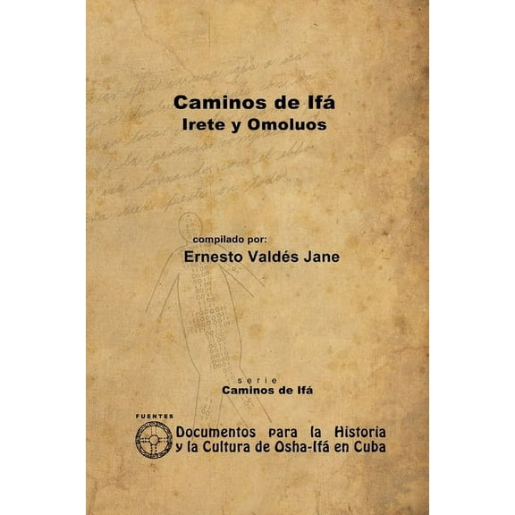 Caminos de Ifá. Irete y Omolúos, (Paperback)