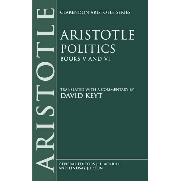 Clarendon Aristotle Politics: Books V and VI, (Paperback)
