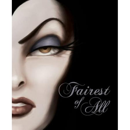 Fairest of All : A Tale of the Wicked Queen