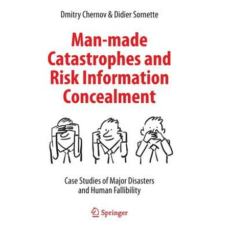 Man Made Catastrophes And Risk Information Concealment