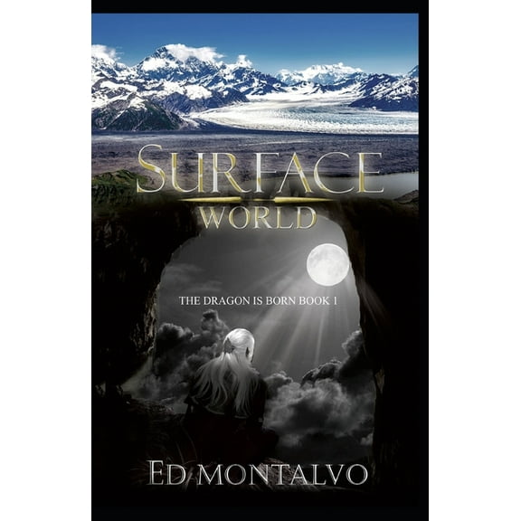 Surface World: The Dragpn is Born (Series #1) (Paperback)