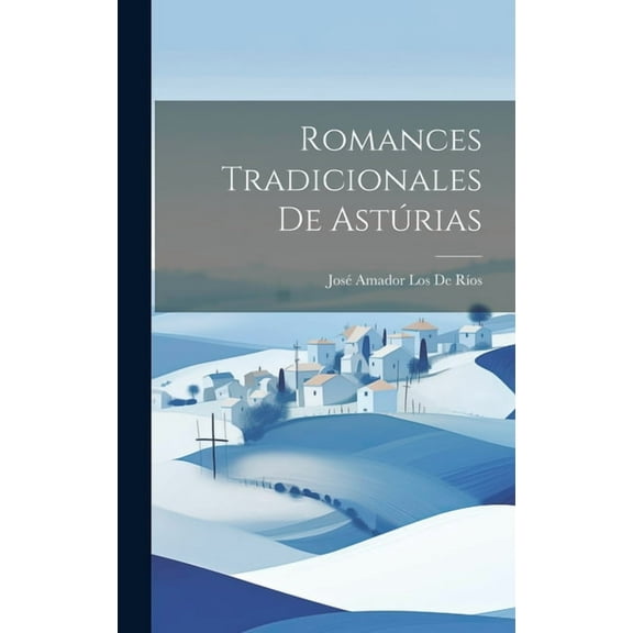 Romances Tradicionales De Astúrias (Hardcover)