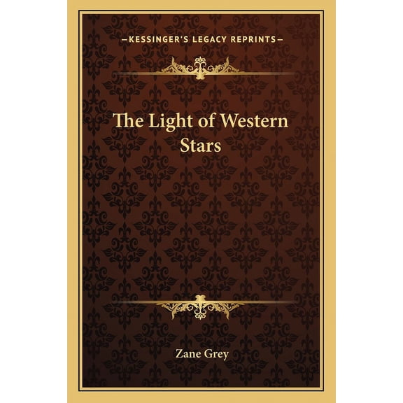 The Light of the Western Stars (Paperback)