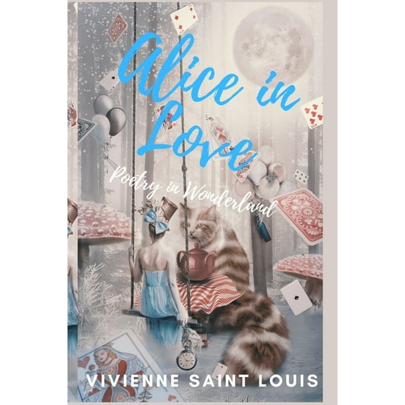 Alice in Love : A Book of Poetry (Paperback)