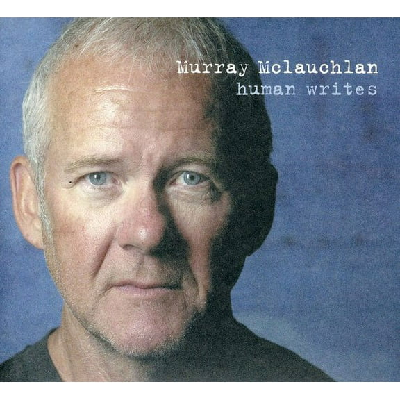 Murray McLauchlan - Human Writes - Music & Performance - CD