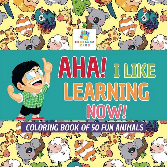 Aha! I Like Learning Now! Coloring Book of 50 Fun Animals (Paperback)