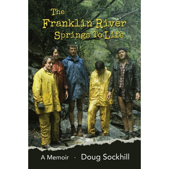 The Franklin River Springs to Life: A Memoir, (Paperback)