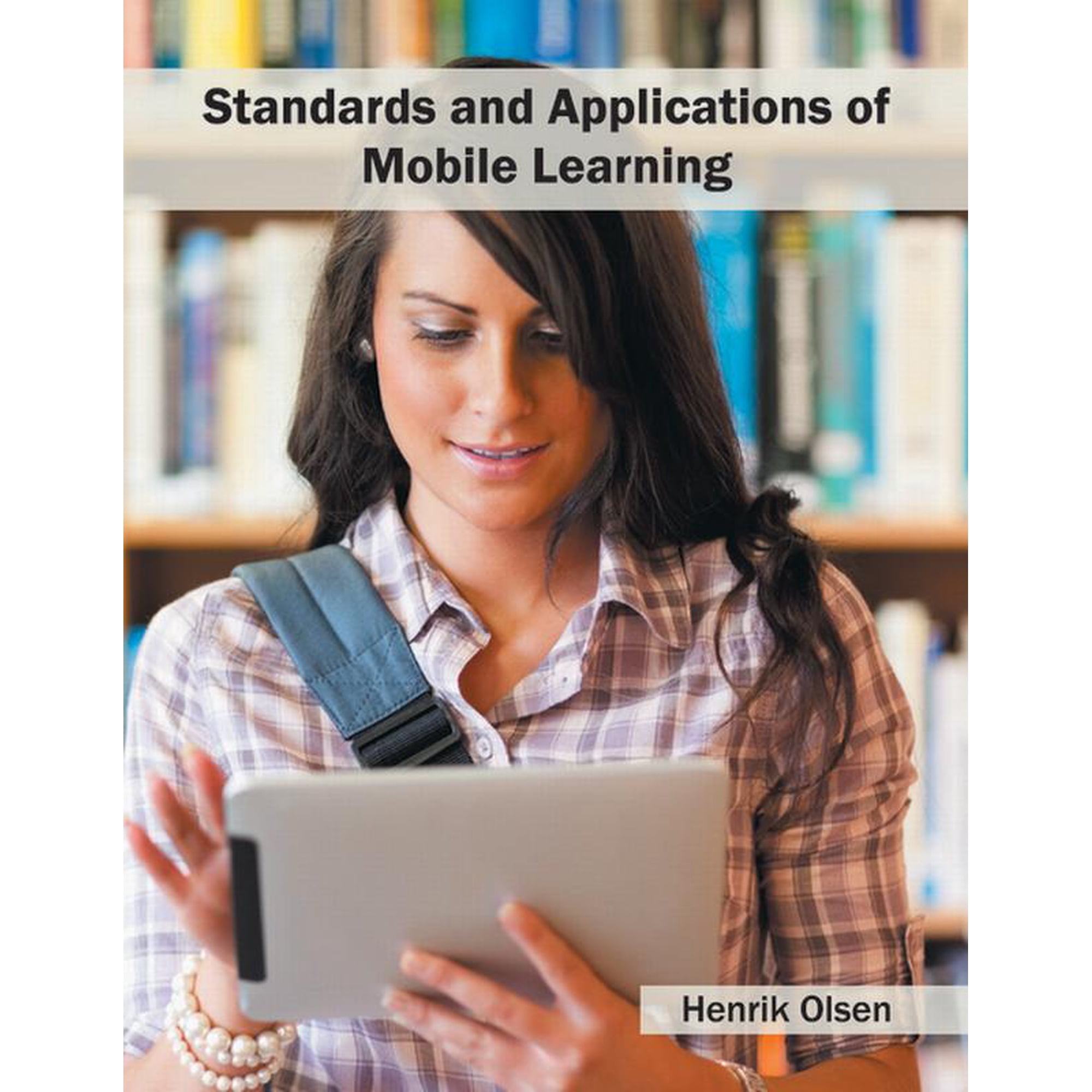 Standards and Applications of Mobile Learning (Hardcover)