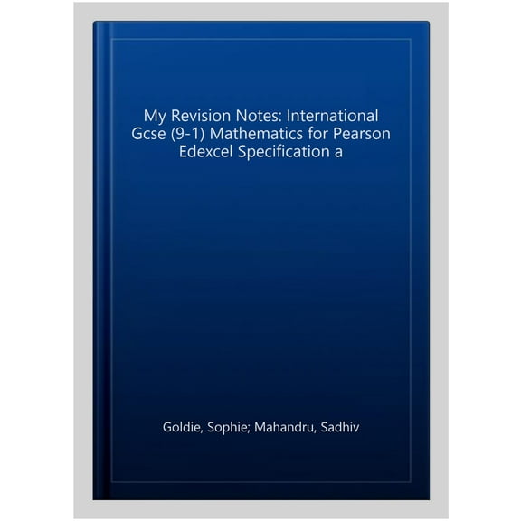 My Revision Notes: International Gcse (9-1) Mathematics for Pearson Edexcel Specification a
