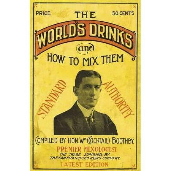 Boothby's World Drinks And How To Mix Them 1907 Reprint (Paperback)