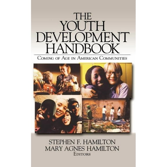 The Youth Development Handbook: Coming of Age in American Communities, (Hardcover)