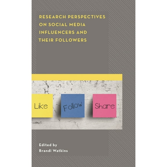 Research Perspectives on Social Media Influencers and their Followers, (Paperback)