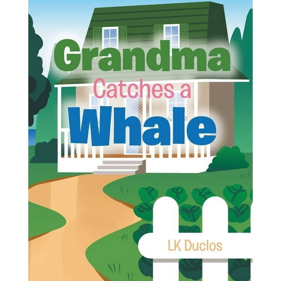 Grandma Catches A Whale (Paperback)