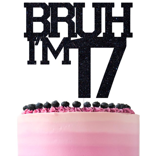 Topper para pastel ZACHAKO Bruh, tengo 17, negro con brillo