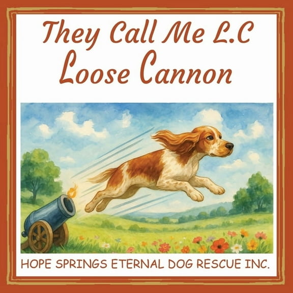 They Call Me L.C. Loose Cannon, (Paperback)