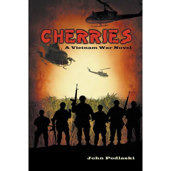 Cherries: A Vietnam War Novel, (Paperback)