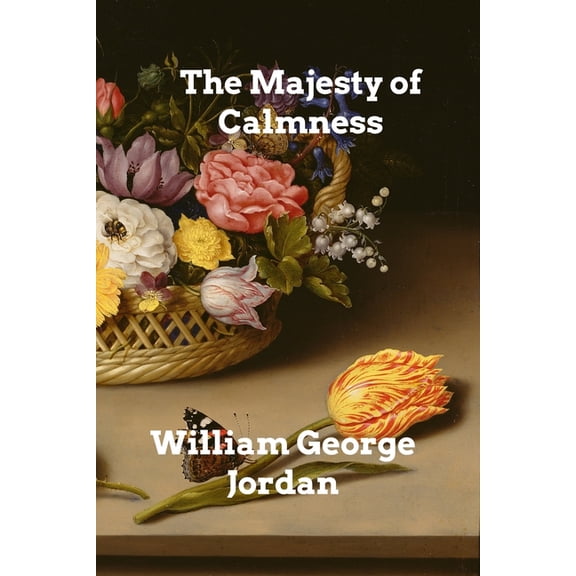 The Majesty of Calmness, (Paperback)